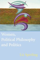 book Women, Political Philosophy and Politics