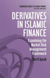 book Derivatives in Islamic Finance: Examining the Market Risk Management Framework