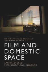 book Film and Domestic Space: Architectures, Representations, Dispositif