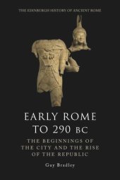 book Early Rome to 290 BC: The Beginnings of the City and the Rise of the Republic