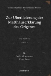 book Zur Überlieferung der Matthäuserklärung des Origenes: und Nachlese