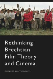 book Rethinking Brechtian Film Theory and Cinema