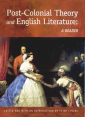 book Post-Colonial Theory and English Literature: A Reader