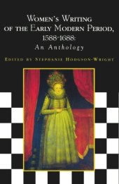 book Women's Writing of the Early Modern Period 1588-1688: An Anthology