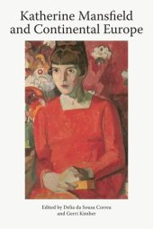 book Katherine Mansfield and Continental Europe: Katherine Mansfield Studies, Volume 1