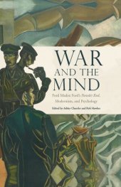 book War and the Mind: Ford Madox Ford's Parade's End, Modernism, and Psychology