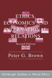 book Ethics, Economics and International Relations