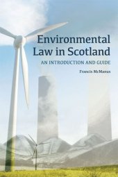 book Environmental Law in Scotland: An Introduction and Guide