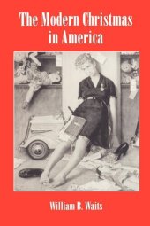 book The Modern Christmas in America: A Cultural History of Gift Giving