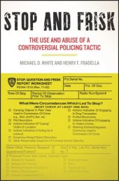 book Stop and Frisk: The Use and Abuse of a Controversial Policing Tactic