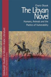 book The Libyan Novel: Humans, Animals and the Poetics of Vulnerability