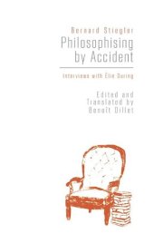 book Philosophising by Accident: Interviews with Elie During