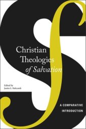 book Christian Theologies of Salvation: A Comparative Introduction