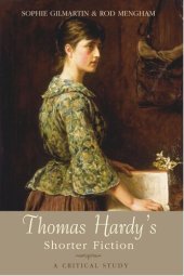 book Thomas Hardy's Shorter Fiction: A Critical Study