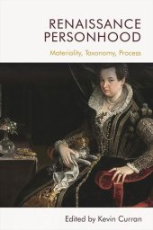 book Renaissance Personhood: Materiality, Taxonomy, Process