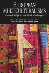 book European Multiculturalisms: Cultural, Religious and Ethnic Challenges