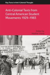 book Anti-Colonial Texts from Central American Student Movements 1929–1983