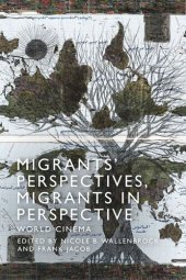 book Migrants' Perspectives, Migrants in Perspective: World Cinema