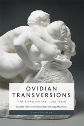 book Ovidian Transversions: ‘Iphis and Ianthe’, 1300-1650