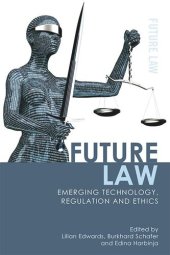 book Future Law: Emerging Technology, Regulation and Ethics