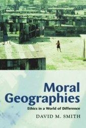 book Moral Geographies: Ethics in a World of Difference