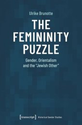 book The Femininity Puzzle: Gender, Orientalism and the »Jewish Other«