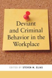 book Deviant and Criminal Behavior in the Workplace