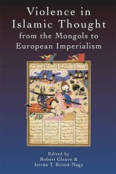 book Violence in Islamic Thought from the Mongols to European Imperialism