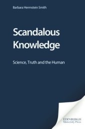 book Scandalous Knowledge: Science, Truth and the Human