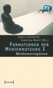 book Formationen der Mediennutzung I: Medienereignisse