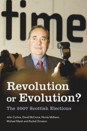 book Revolution or Evolution? The 2007 Scottish Elections