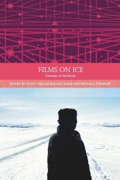 book Films on Ice: Cinemas of the Arctic