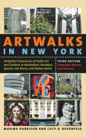 book Artwalks in New York: Delightful Discoveries of Public Art and Gardens in Manhattan, Brooklyn, the Bronx, Queens, and Staten Island