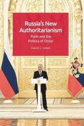 book Russia's New Authoritarianism: Putin and the Politics of Order