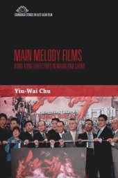 book Main Melody Films: Hong Kong Directors in Mainland China