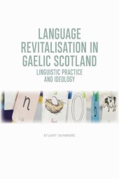 book Language Revitalisation in Gaelic Scotland: Linguistic Practice and Ideology