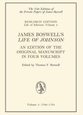 book James Boswell's 'Life of Johnson': An Edition of the Original Manuscript, in Four Volumes; Vol. 4: 1780-1784