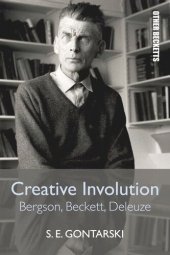 book Creative Involution: Bergson, Beckett, Deleuze