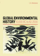 book Global Environmental History: 10,000 BC to AD 2000