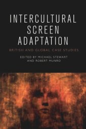 book Intercultural Screen Adaptation: British and Global Case Studies