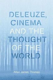 book Deleuze, Cinema and the Thought of the World