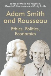 book Adam Smith and Rousseau: Ethics, Politics, Economics