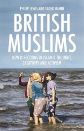 book British Muslims: New Directions in Islamic Thought, Creativity and Activism