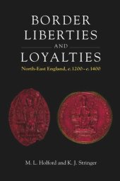 book Border Liberties and Loyalties: North-East England, c. 1200 to c. 1400