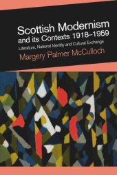 book Scottish Modernism and its Contexts 1918-1959: Literature, National Identity and Cultural Exchange