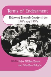 book Terms of Endearment: Hollywood Romantic Comedy of the 1980s and 1990s