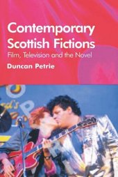 book Contemporary Scottish Fictions - Film, Television and the Novel