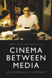 book Cinema Between Media: An Intermediality Approach