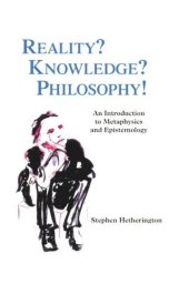 book Reality? Knowledge? Philosophy!: An Introduction to Metaphysics and Epistemology