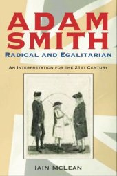 book Adam Smith, Radical and Egalitarian: An Interpretation for the 21st Century